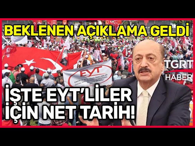 Son Dakika: #Bakan Bilgin EYT’de ‘Net Tarih’ Diyerek Ayrıntıları ...